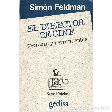 Libros: El director de cine - Feldman, Sim&oacute;n - Foto 1