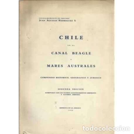 Libros: Chile en el canal Beagle y Mares Australes. Compedio historico, geografico y juridico - Rodr&iacute;guez, J