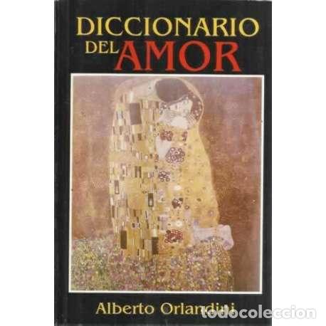 Libros: Diccionario del amor - Orlandini, Alberto - Foto 1