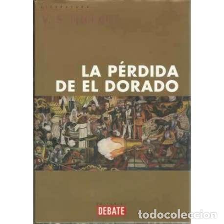 Libros: La p&eacute;rdida de El Dorado - Surajprasad Naipaul, Vidiadhar - Foto 1