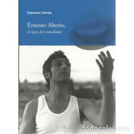 Libros: Ernesto Alterio, el rigor del comediante - Torres, Cipriano - Foto 1