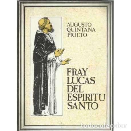 Libros: Fray Lucas del Esp&iacute;ritu Santo - Quintana Prieto, Augusto - Foto 1
