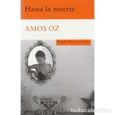 Libros: Hasta la muerte - Amos Oz - Foto 1