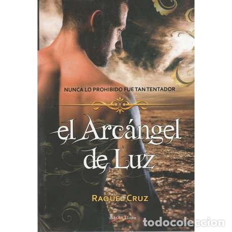 books: El arc&aacute;ngel de luz - Raquel Cruz