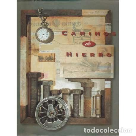 Libros: Caminos de hierro - VV. AA. - Foto 1