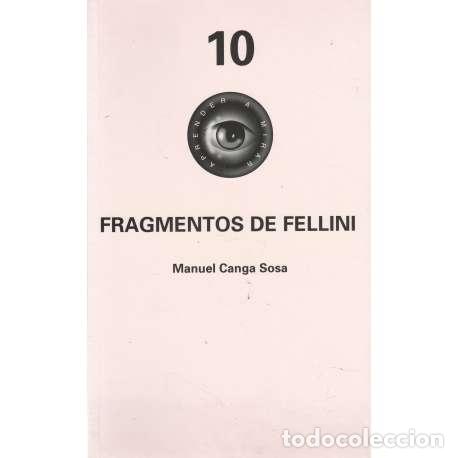 Libros: Fragmentos de Fellini - Canga Sosa, Manuel - Foto 1