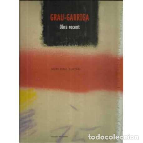 Libros: Grau-garriga. Obra recent&eacute; - Vidal Oliveras, Jaume - Foto 1