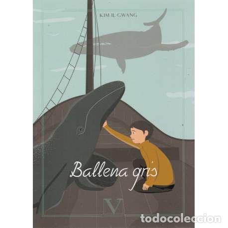 Libros: Ballena gris - Kim Il-Gwang - Foto 1