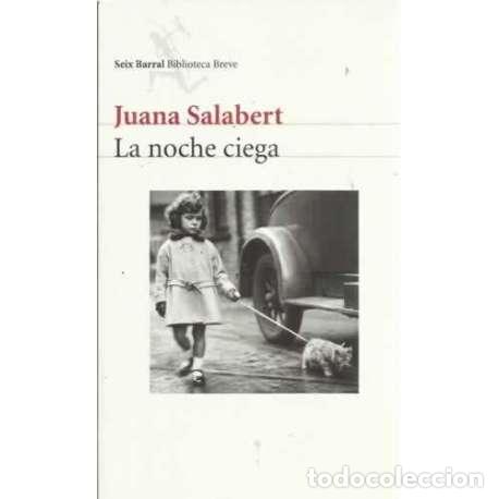 Libros: La noche ciega - Salabert, Juana - Foto 1