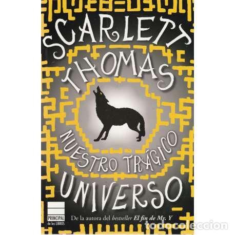 Libros: Nuestro tr&aacute;gico universo - Scarlett Thomas - Foto 1