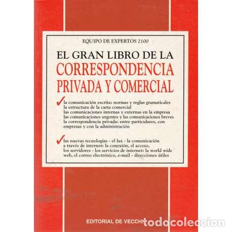 Libros: EL gran libro de la correspondencia privada y comercial - Equipo de expertos 2100 - Foto 1