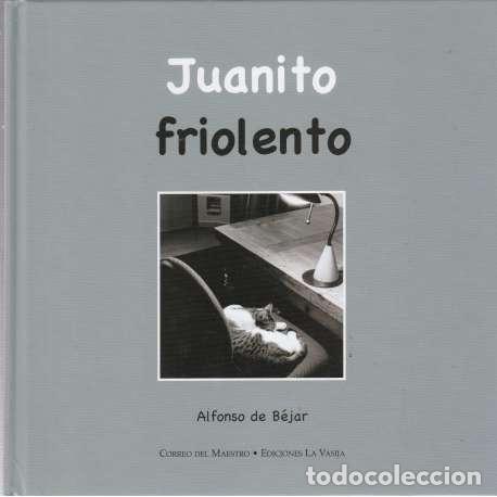 Libros: Juanito friolento - de B&eacute;jar, Alfonso - Foto 1