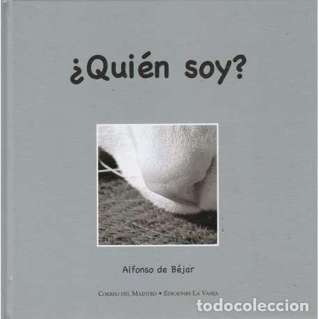 Libros: &iquest;Qui&eacute;n soy? - Alfonso de B&eacute;jar - Foto 1