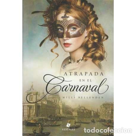 Libri di seconda mano: Atrapada en el carnaval - Bellenden, Mills