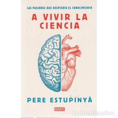 Libros: A vivir la ciencia - Estupiny&aacute;, Pere - Foto 1