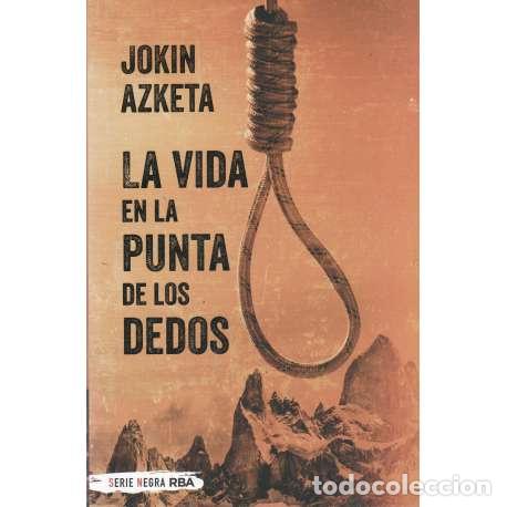 Libros: La vida en la punta de los dedos - Azketa, Jokin - Foto 1