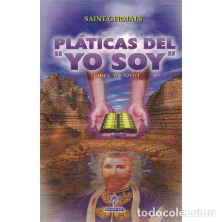 Libros: Pl&aacute;ticas del Yo soy - Saint Germain - Foto 1