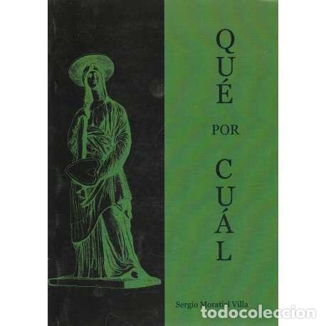 Libros: Qu&eacute; por cu&aacute;l - Moratiel Villa, Sergio - Foto 1