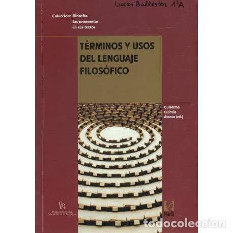 Libros: T&eacute;rminos y usos del lenguaje filos&oacute;fico - Guillermo Quint&aacute;s Alonso (ed.) - Foto 1