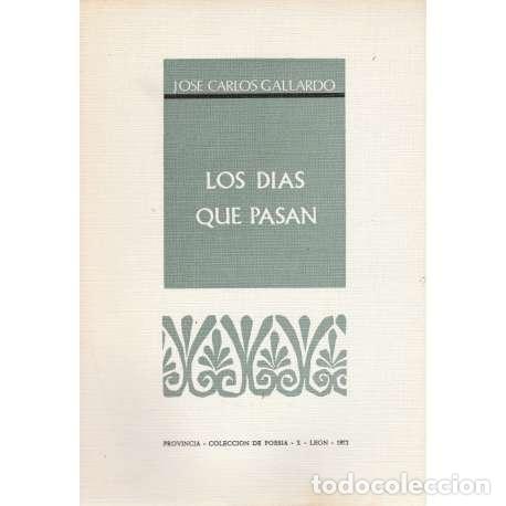 Libros: Los d&iacute;as que pasan - Jos&eacute; Carlos Gallardo - Foto 1