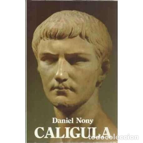 Libros: Cal&iacute;gula - Nony, Daniel - Foto 1