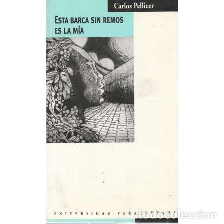 Libros: Esta barca sin remos es la m&iacute;a - Pellicer, Carlos - Foto 1