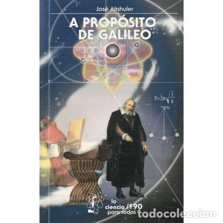 Libros: A prop&oacute;sito de Galileo - Altshuler, Jos&eacute; - Foto 1