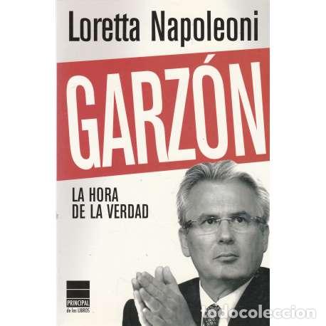 Libros: Garz&oacute;n. La hora de la verdad - Loretta Napoleoni - Foto 1