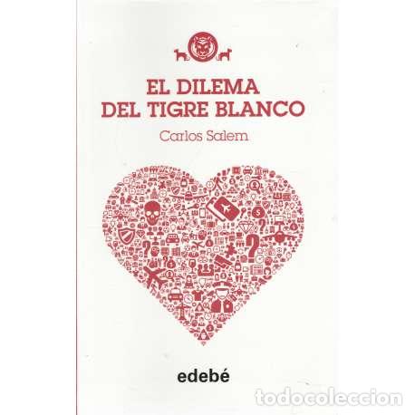 Libros: El dilema del tigre blanco - Salem, Carlos - Foto 1