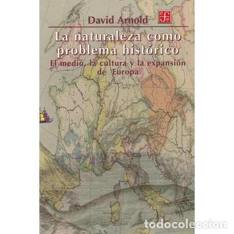 Libros: La naturaleza como problema hist&oacute;rico - David Arnold - Foto 1