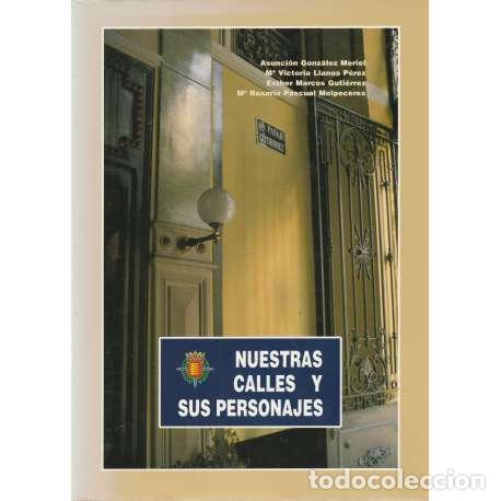 Libros: Nuestras calles y sus personajes - VV. AA. - Foto 1