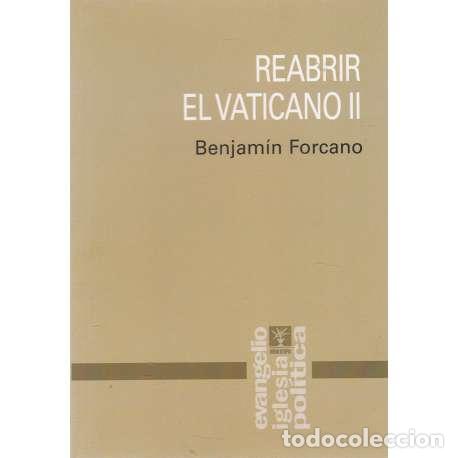 Libros: Reabrir el Vaticano II - Forcano, Benjam&iacute;n - Foto 1
