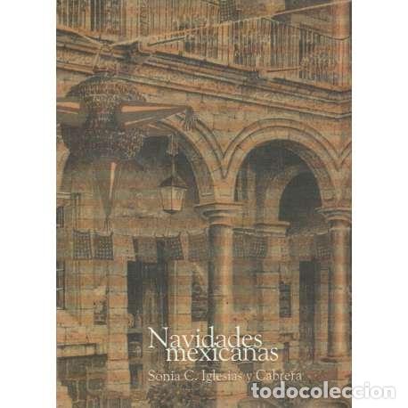 Libros: Navidades mexicanas - Iglesias y cabrera, Sonia C. - Foto 1