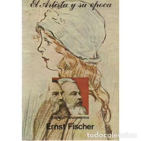 Libros: El artista y su &eacute;poca - Fischer, Ernst - Foto 1