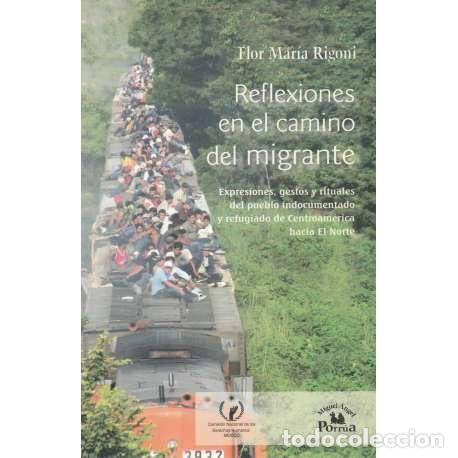 Libros: Reflexiones en el camino del migrante - Flor Mar&iacute;a Rigoni - Foto 1