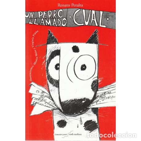 Libros: Un perro llamado Cual - Peralta, Renato - Foto 1