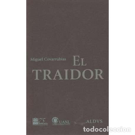 Libros: El traidor - Covarrubias, Miguel - Foto 1