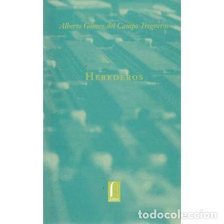 Libros: Herederos - G&oacute;mez del Campo Trigueros, Alberto - Foto 1
