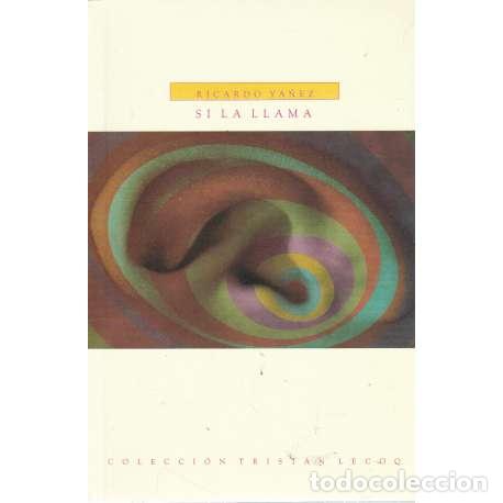 Libros: Si la llama - Ricardo Y&aacute;&ntilde;ez - Foto 1