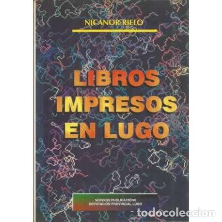 Libros: Libros impresos en Lugo - Rielo, Nicanor - Foto 1