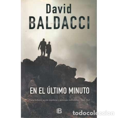 Libros: En el &uacute;ltimo minuto - Baladacci, David - Foto 1