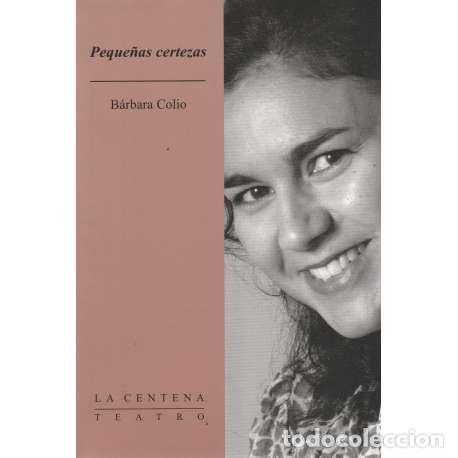 Libros: Peque&ntilde;as certezas - B&aacute;rbara Colio - Foto 1