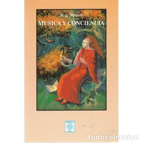 Libros: M&uacute;sica y conciencia - R. J. Stewart - Foto 1