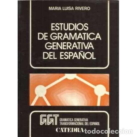 Libros: Estudios de gram&aacute;tica generativa del espa&ntilde;ol - Mar&iacute;a Luisa Rivero - Foto 1