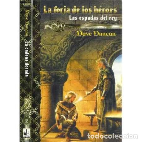 Libros: Las espadas del rey. 2 tomos: La forja de los h&eacute;roes. La cadena dorada - Dave Duncan - Foto 1