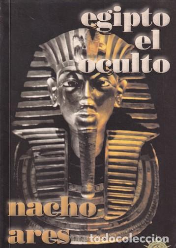 Libros: Egipto el oculto - Nacho Ares - Foto 1
