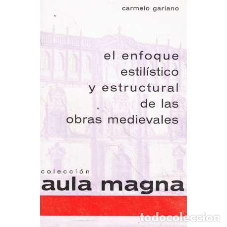 Libri di seconda mano: El enfoque estil&iacute;stico y estructural de las obras medievales - Gariano, Carmelo