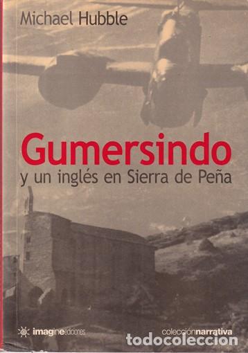 Libros: Gumersindo y un ingl&eacute;s en Sierra Pe&ntilde;a - Michael Hubble - Foto 1