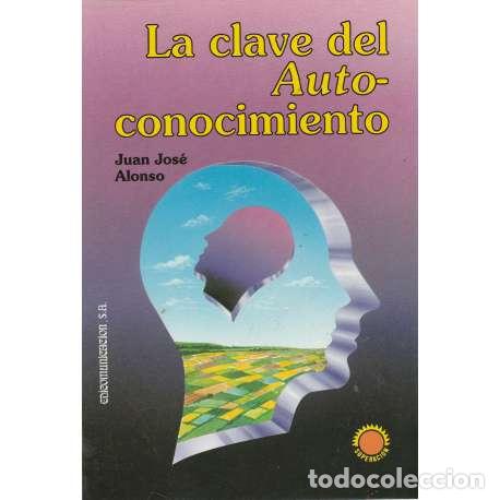 Libros: La clave del autoconocimiento - Juan Jos&eacute; Alonso - Foto 1