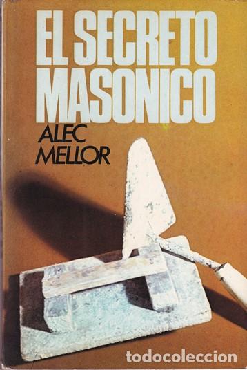 Libros: El secreto mas&oacute;nico - Alec Mellor - Foto 1